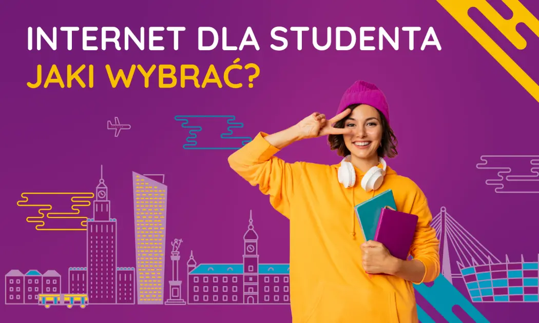 Jaki Internet dla studenta?