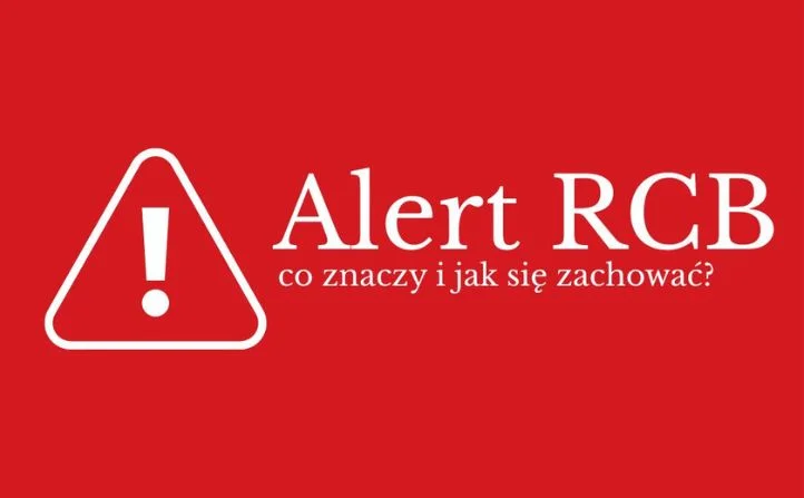 Alarm? ALERT RCB? Sprawdź, co to znaczy i jak się zachować