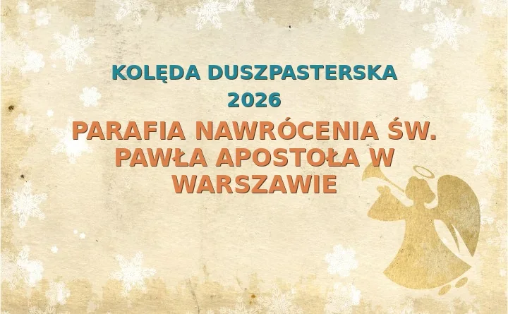 Parafia Nawrócenia św. Pawła Apostoła w Warszawie – harmonogram kolęd (wizyt duszpasterskich) 2025/2026