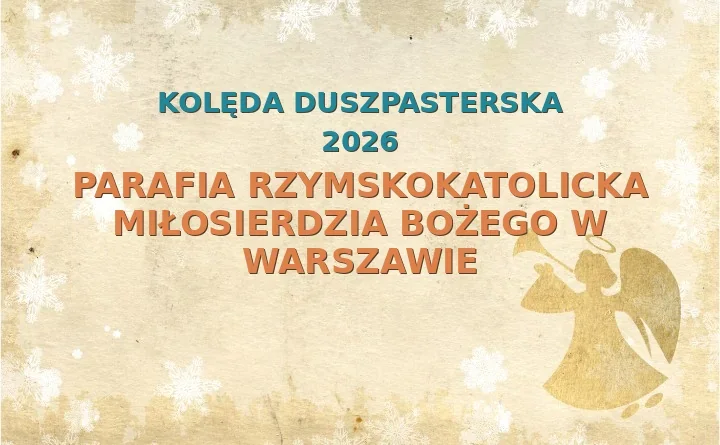 Parafia rzymskokatolicka Miłosierdzia Bożego w Warszawie – harmonogram kolęd (wizyt duszpasterskich) 2026