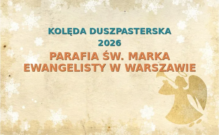Parafia św. Marka Ewangelisty w Warszawie – harmonogram kolęd (wizyt duszpasterskich)