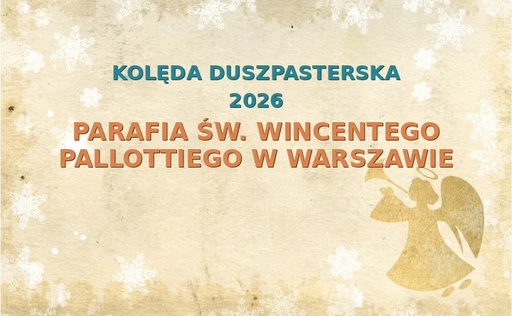 Parafia św. Wincentego Pallottiego w Warszawie – harmonogram kolęd (wizyt duszpasterskich) 2026/2025