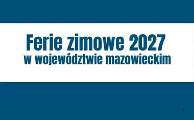 Obraz do artykułu: Ferie zimowe 2027 w województwie mazowieckim. Kiedy uczniowie będą mieć wolne i jak wygląda kalendarz roku szkolnego?