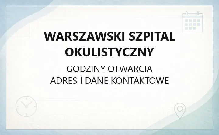Warszawski Szpital Okulistyczny - kontakt, rejestracja, oddziały i zabiegi