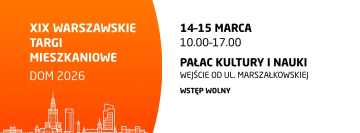 Obraz do artykułu: XIX Warszawskie Targi Mieszkaniowe DOM 2026