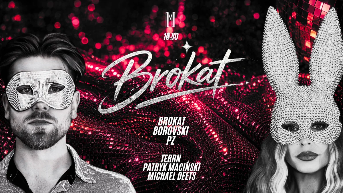 Grafika promocyjna wydarzenia BROKAT x METROPOLIS WARSZAWA 10.10: disco i house