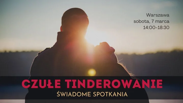 Grafika promocyjna wydarzenia Czułe Tinderowanie — spotkanie dla tych, którzy chcą poznawać ludzi inaczej