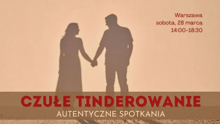 Grafika promocyjna wydarzenia Czułe Tinderowanie — spotkanie matchmakingowe bez ekranów w Warszawie