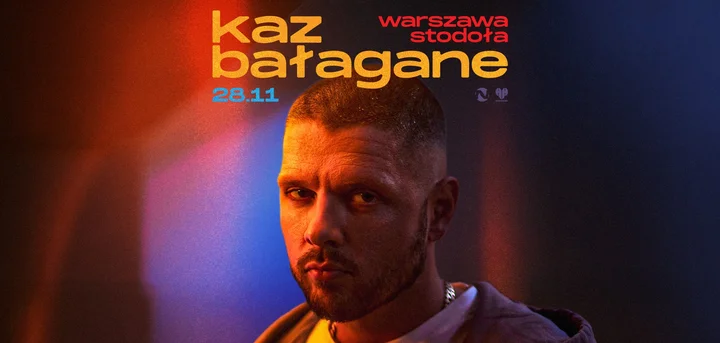 Grafika promocyjna wydarzenia KAZ BAŁAGANE w Warszawie — koncert promujący „A nie mówiłem?”