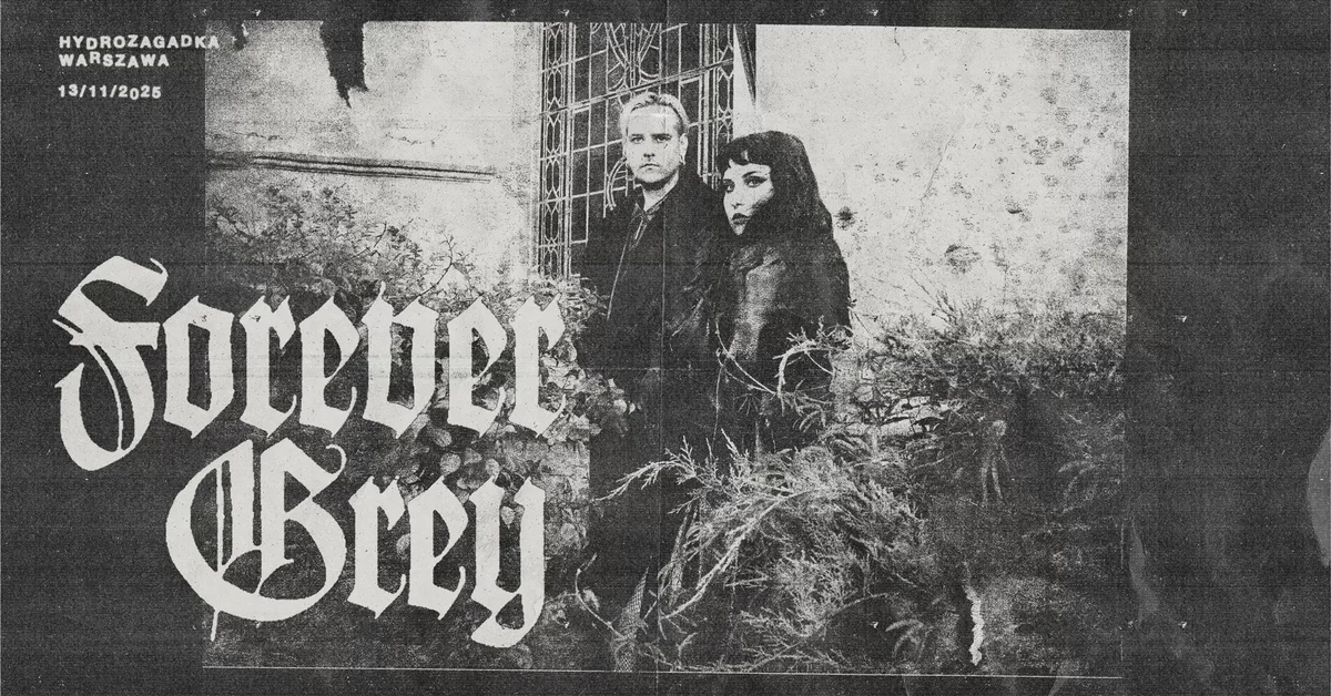 Grafika promocyjna wydarzenia Koncert zespołu Forever Grey w klubie Hydrozagadka w Warszawie