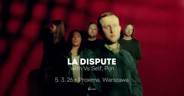 Obrazek przedstawia grafikę promocyjną wydarzenia Koncert La Dispute w Warszawie