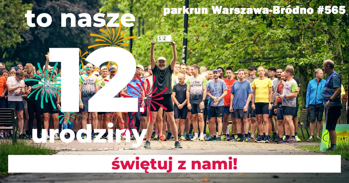 Grafika promocyjna wydarzenia parkrun Warszawa-Bródno #565: 12. urodziny