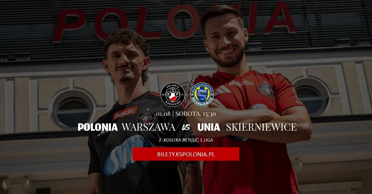 Grafika promocyjna wydarzenia Polonia Warszawa - Unia Skierniewice: mecz