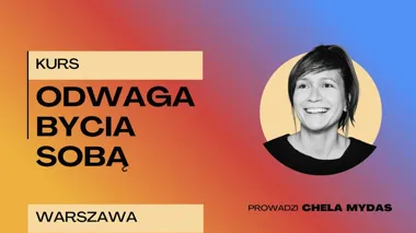 ODWAGA BYCIA SOBĄ warsztaty improwizacji