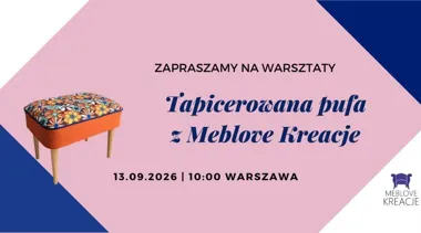 Grafika promocyjna wydarzenia Tapicerowana pufa z Meblove Kreacje – warsztaty