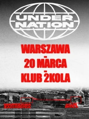 Grafika promocyjna wydarzenia UNDER NATION – Warszawa: święto undergroundu w klubie 2KOŁA, 20 marca 2026