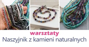 Grafika promocyjna wydarzenia Warszawa: Naszyjnik z kamieni naturalnych – warsztaty