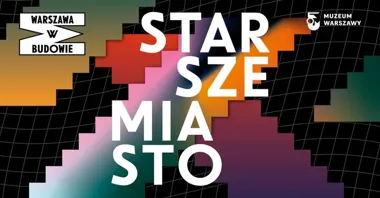 Grafika promocyjna wydarzenia WARSZAWA W BUDOWIE: Starsze miasto — wystawa o mieście dla wszystkich pokoleń