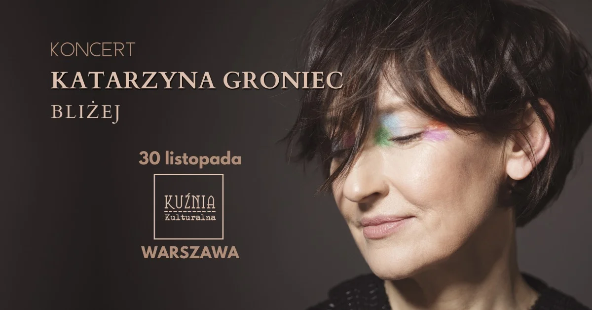 Grafika promocyjna wydarzenia Katarzyna Groniec BLIŻEJ – koncert kameralny