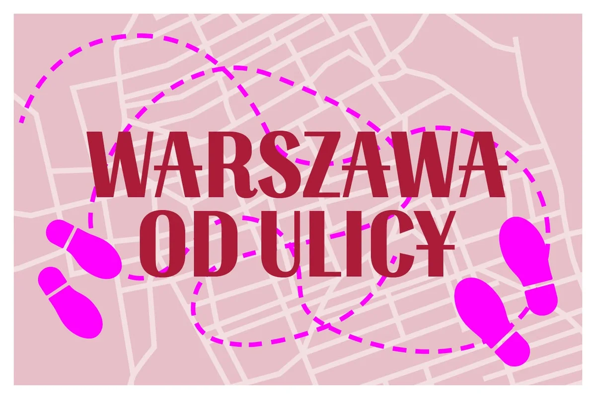 Grafika promocyjna wydarzenia Warszawa od ulicy: Wolska – fabryki i historia