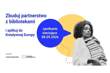 Biblioteki mogą zyskać międzynarodowych partnerów dzięki Kreatywnej Europie