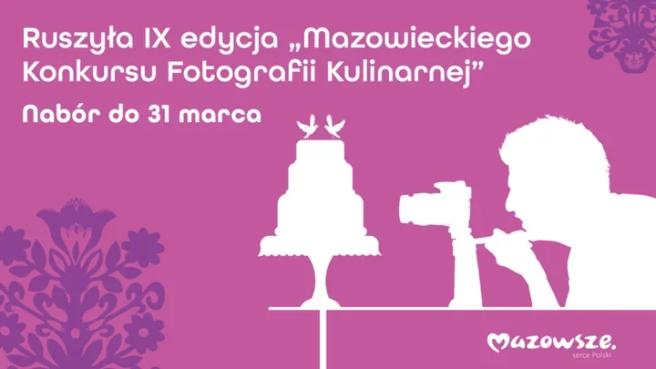 Mazowieckie smaki w obiektywie – konkurs zdjęć kulinarnych wraca po raz dziewiąty