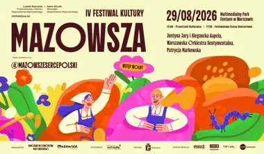 Mazowsze w jednym miejscu. Muzyka, teatr i smaki nad Wisłą