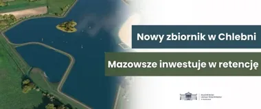 W Chlebni powstanie ogromny zbiornik. Będzie większy niż 15 Stawów Walczewskiego
